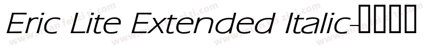 Eric Lite Extended Italic字体转换